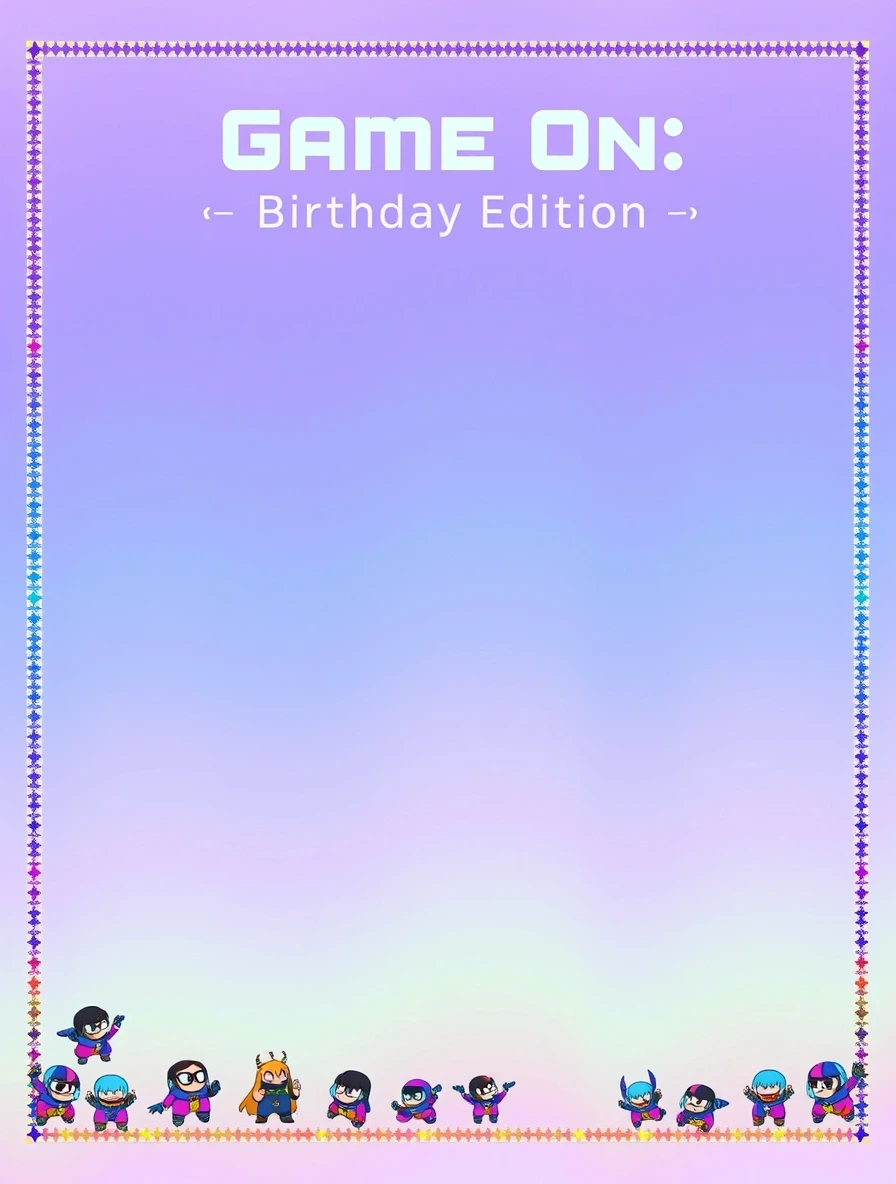 Game On Birthday Edition Characters — Birthday Letter template